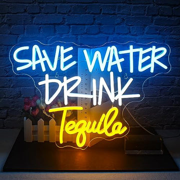 Save Water Drink Tequila Neon Sign