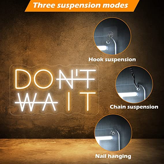 Don't Wait LED Neon Sign Motivational quotes