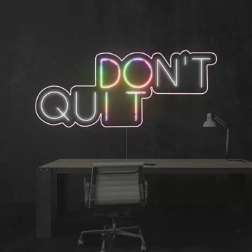 Dont Quit FloRo Sign