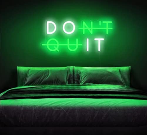 Don't Quit Neon Sign/Lights