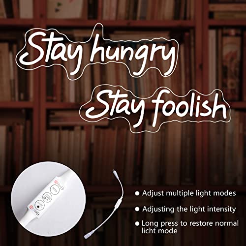 Stay Hungry Stay Foolish Neon Sign