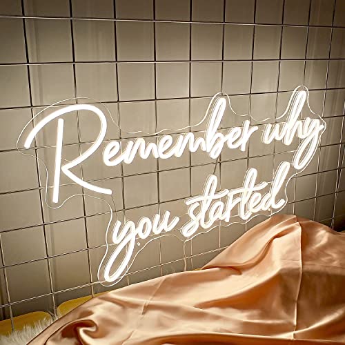Remember why you started Neon Sign