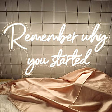 Remember why you started Neon Sign