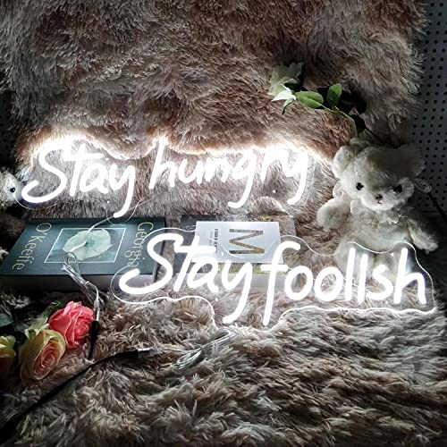 Stay Hungry Stay Foolish Neon Sign