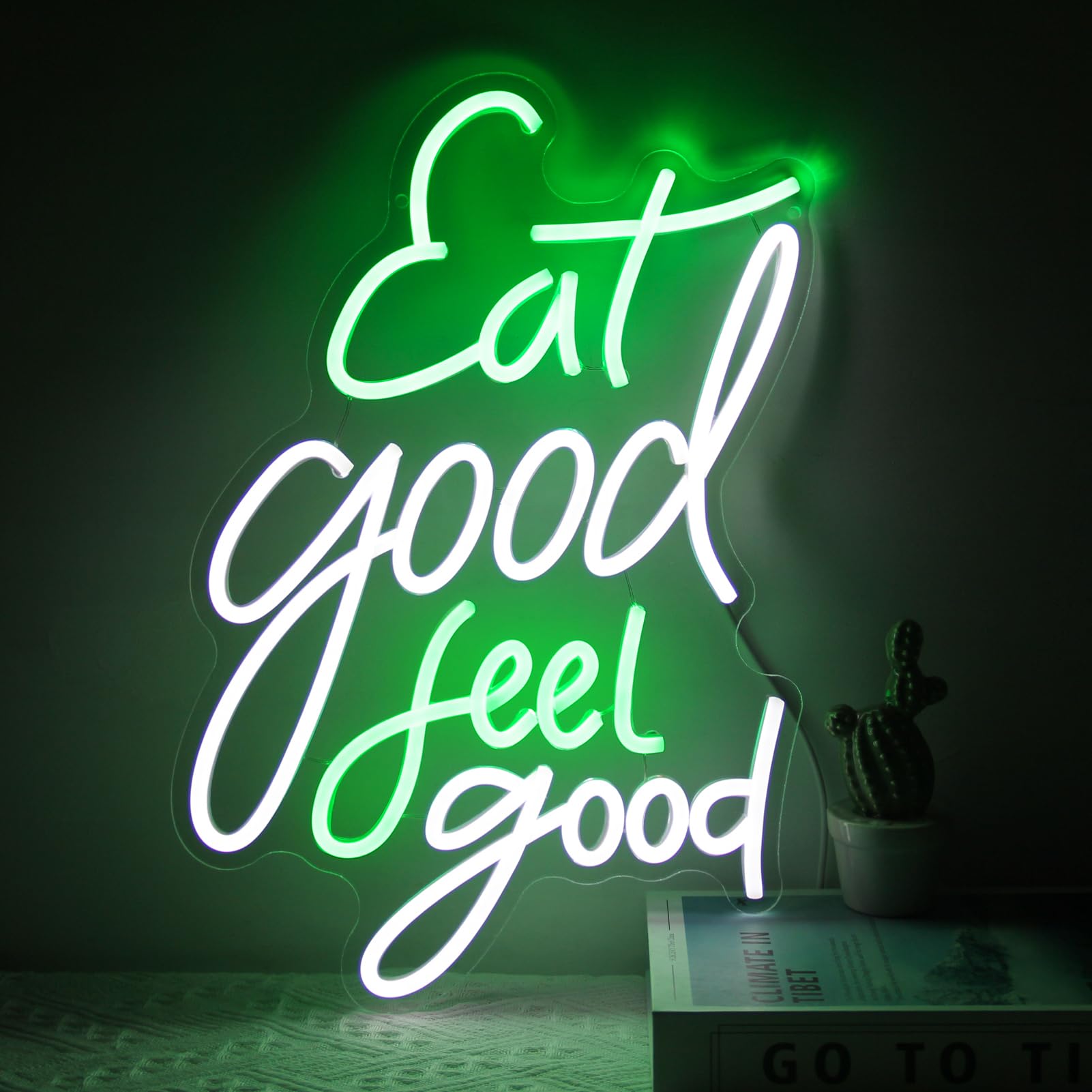 Eat Good Feel Good Neon Sign