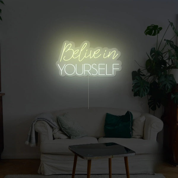 Believe Yourself Neon Sign